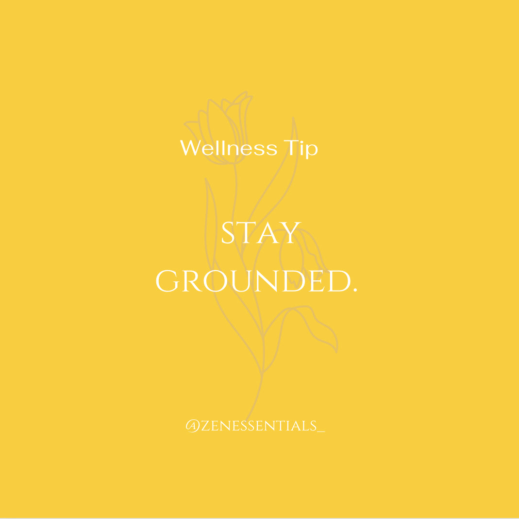 Stay grounded.