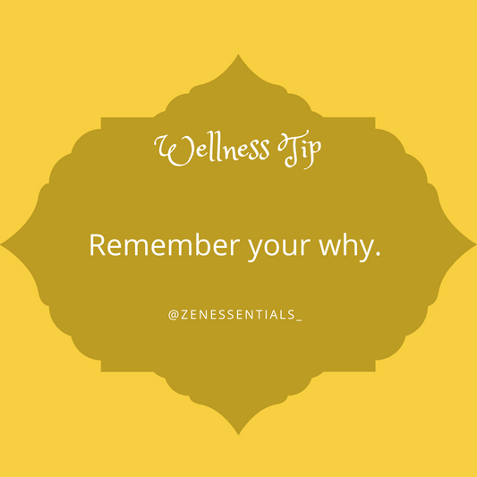 Remember your why.