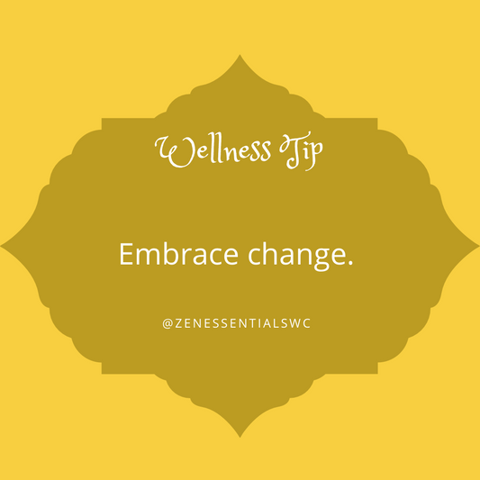 Embrace change.