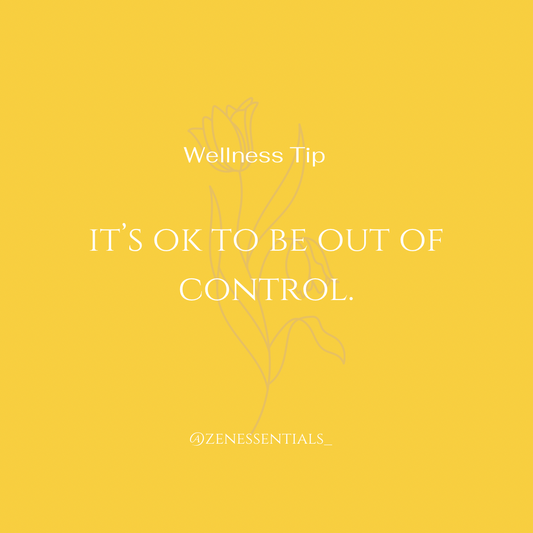 It’s ok to be out of control.