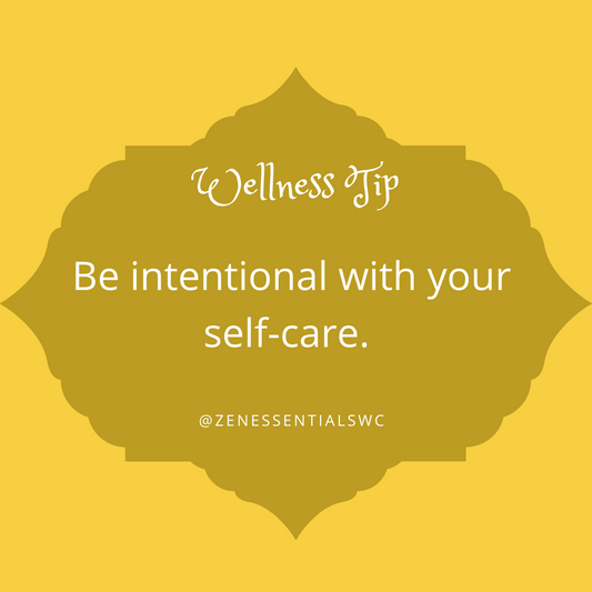 Be intentional with your self-care.