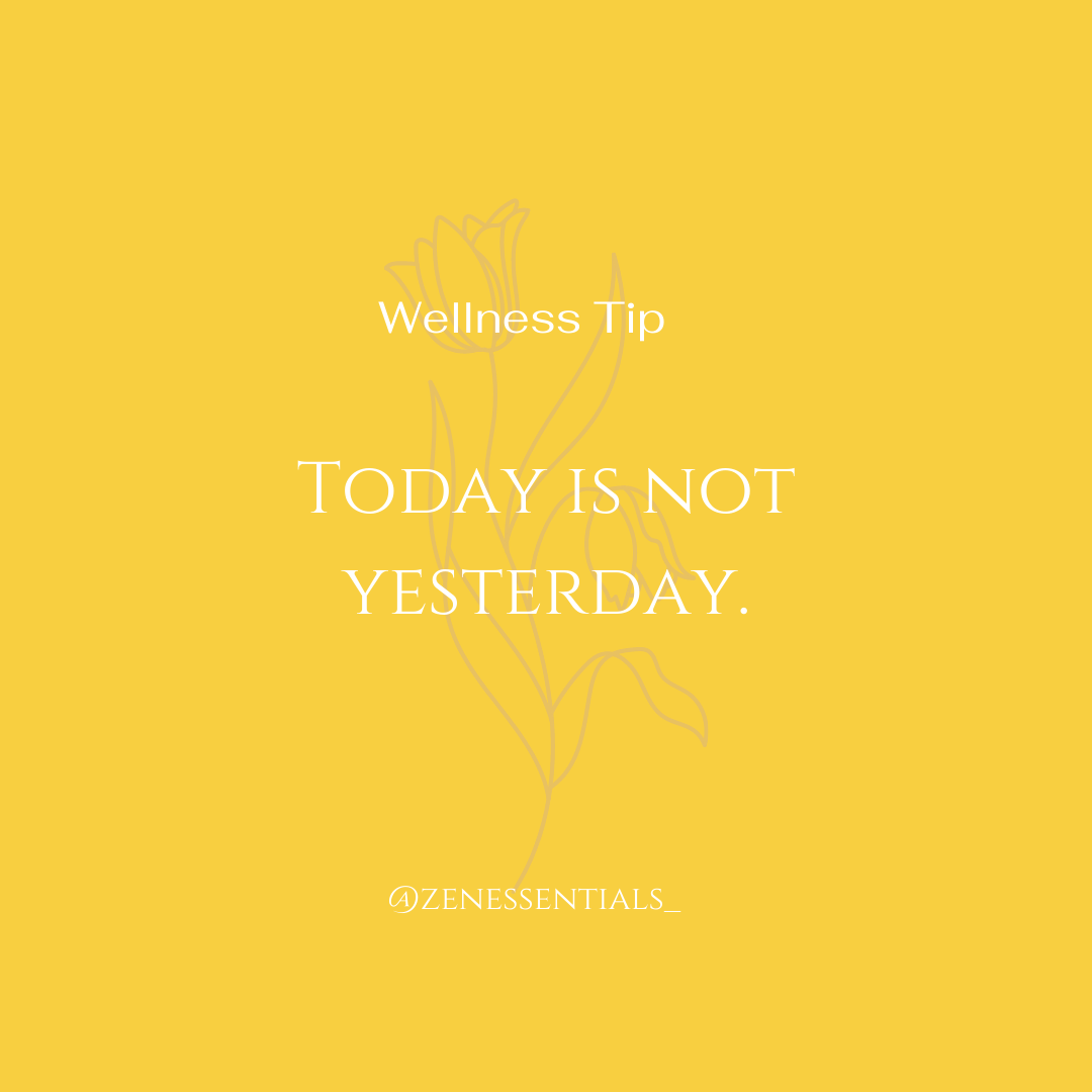 Today is not yesterday.