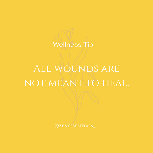 All wounds are not meant to heal.