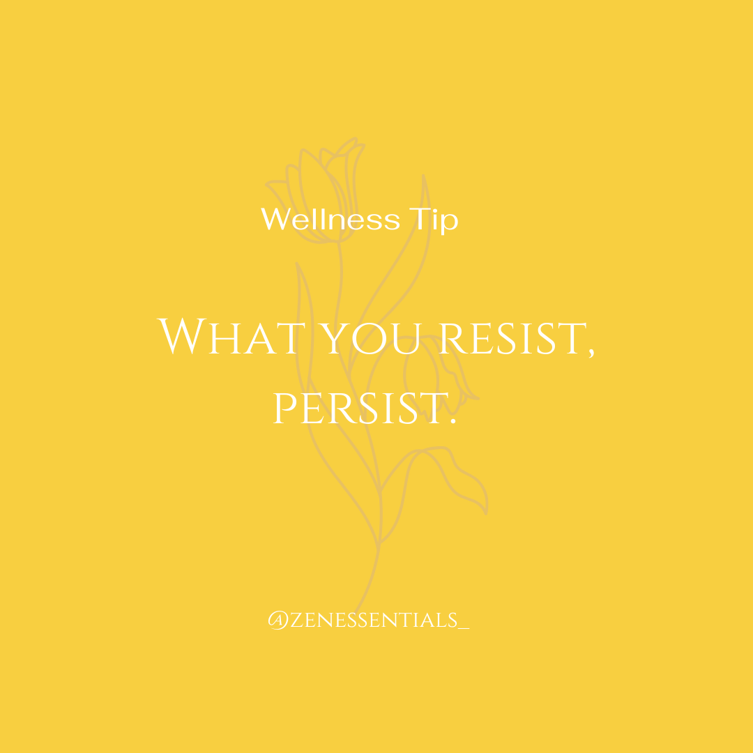 What you resist persist.