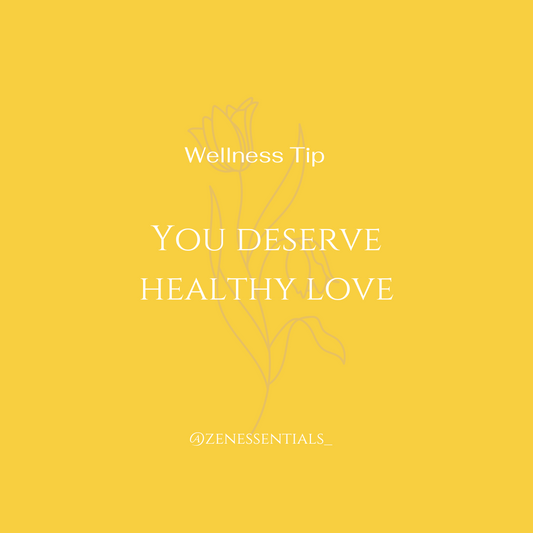 You deserve healthy love.