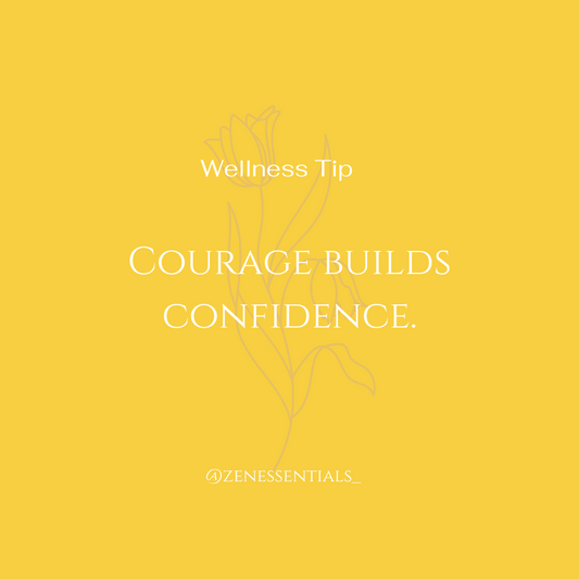 Courage builds Confidence