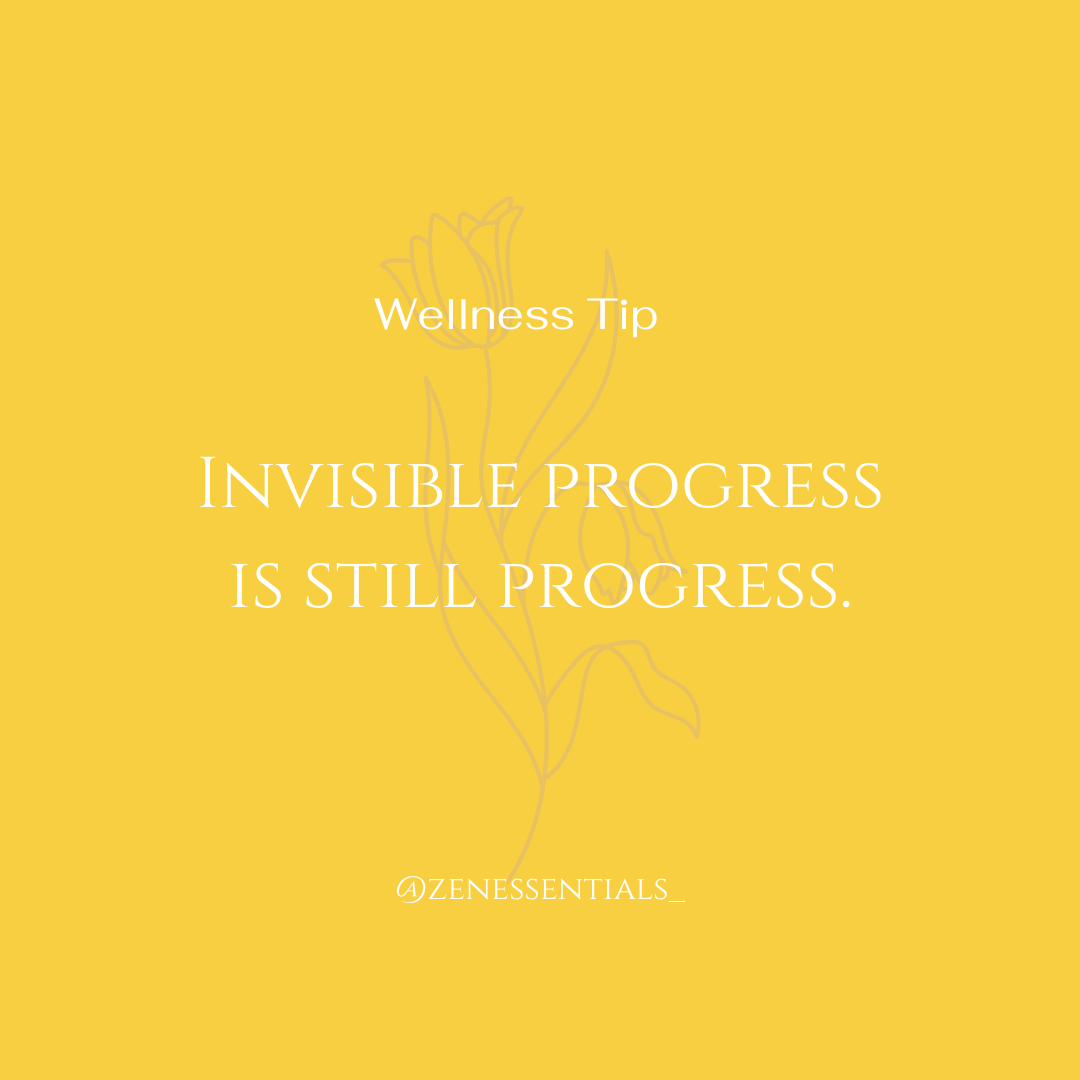 Invisible progress is still progress.