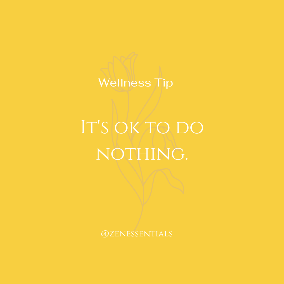 It's ok to do nothing.