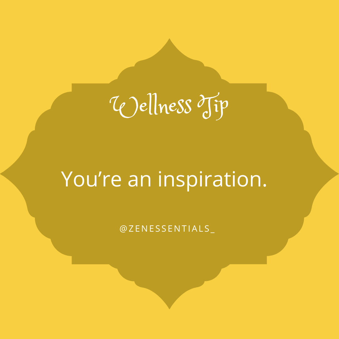 You're an inspiration.