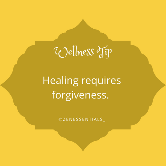 Healing requires forgiveness.