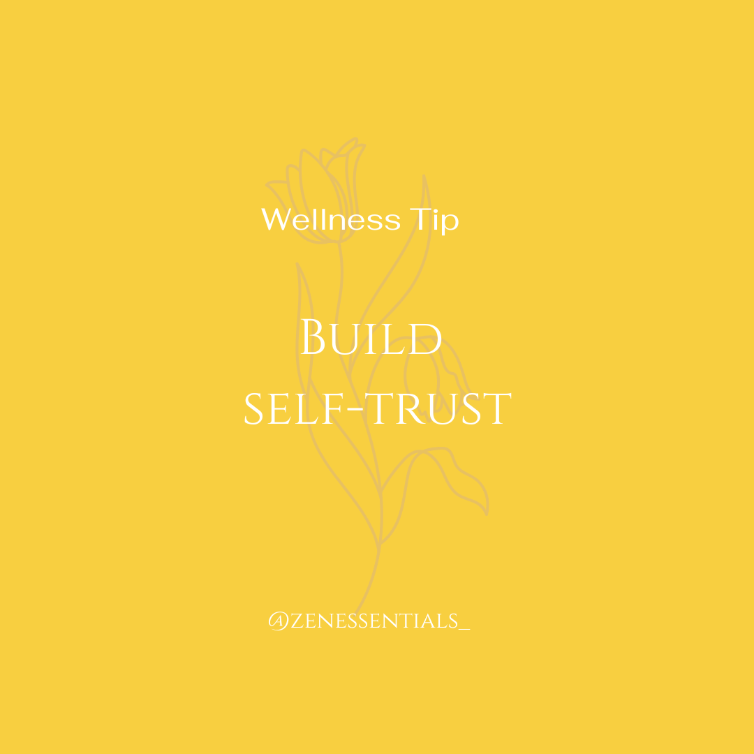 Build self-trust.