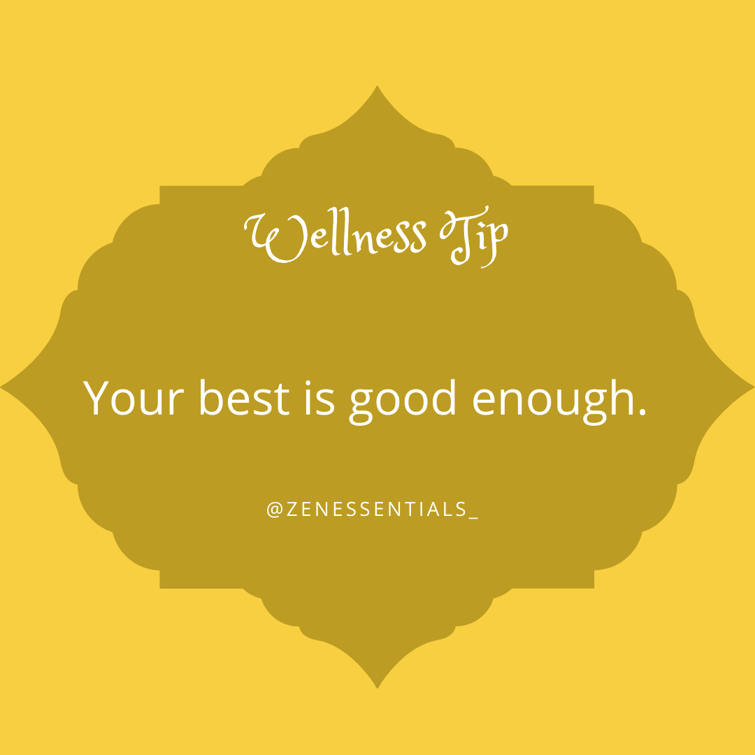 Your best is good enough.