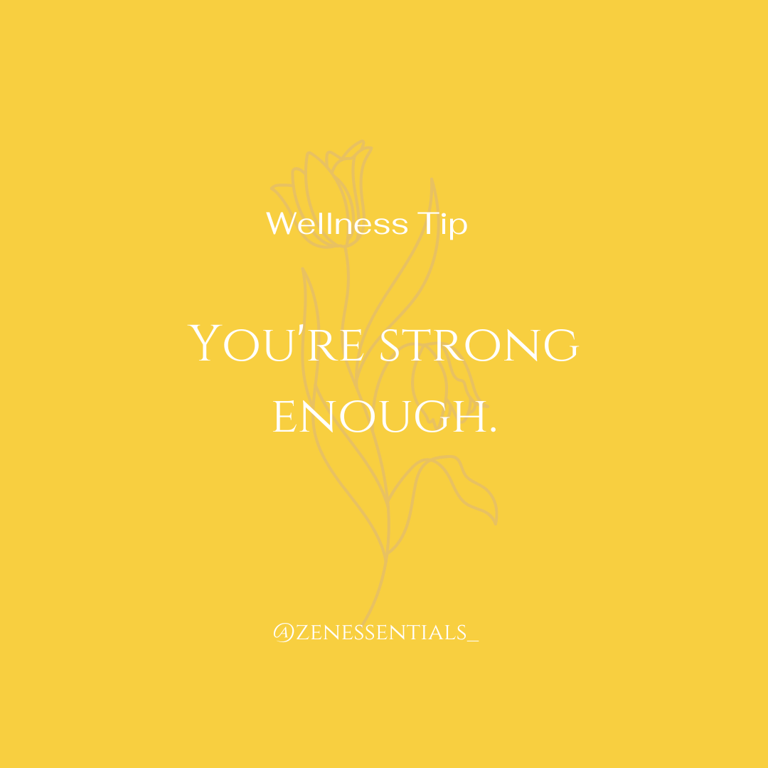 You're strong enough.