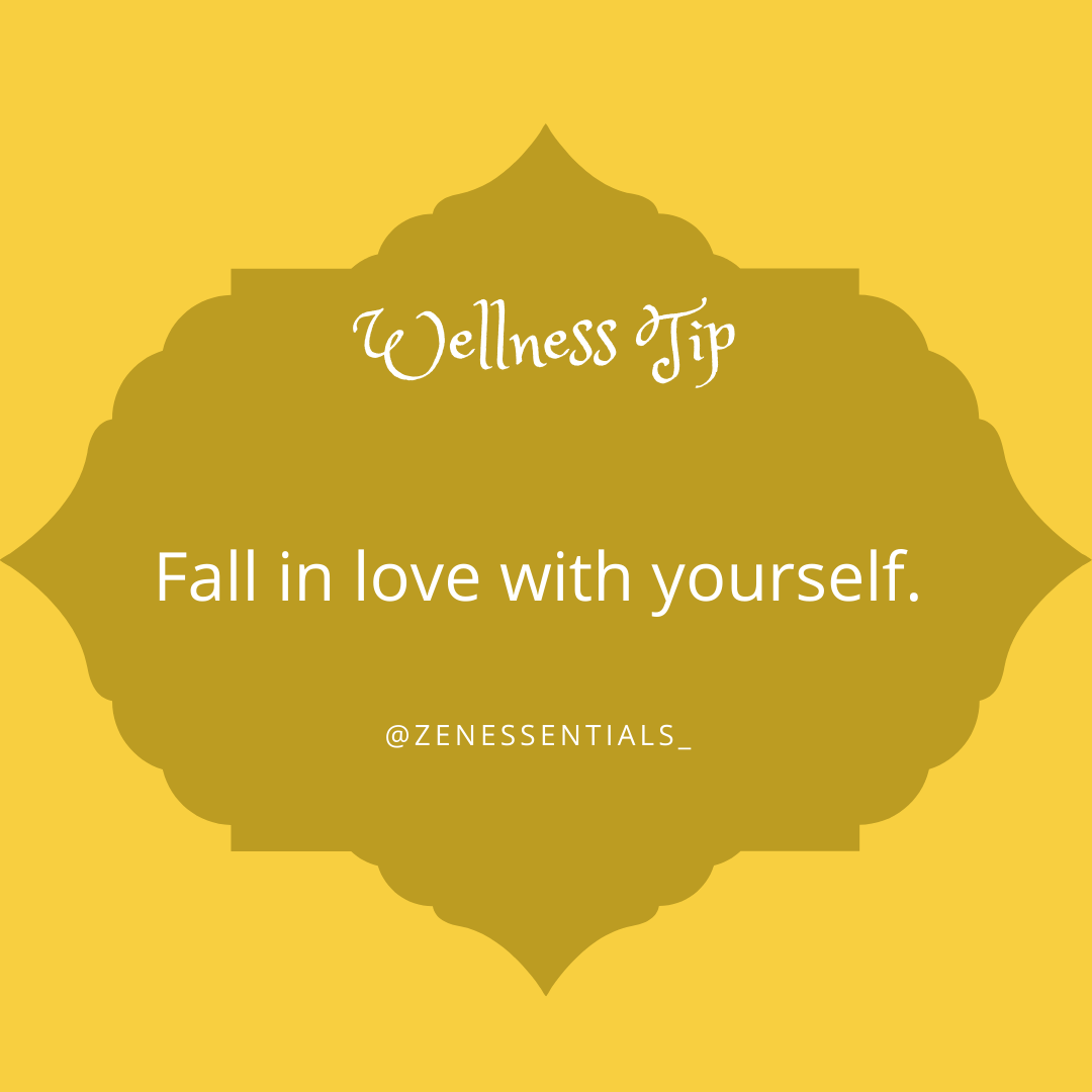 Fall in love with yourself.