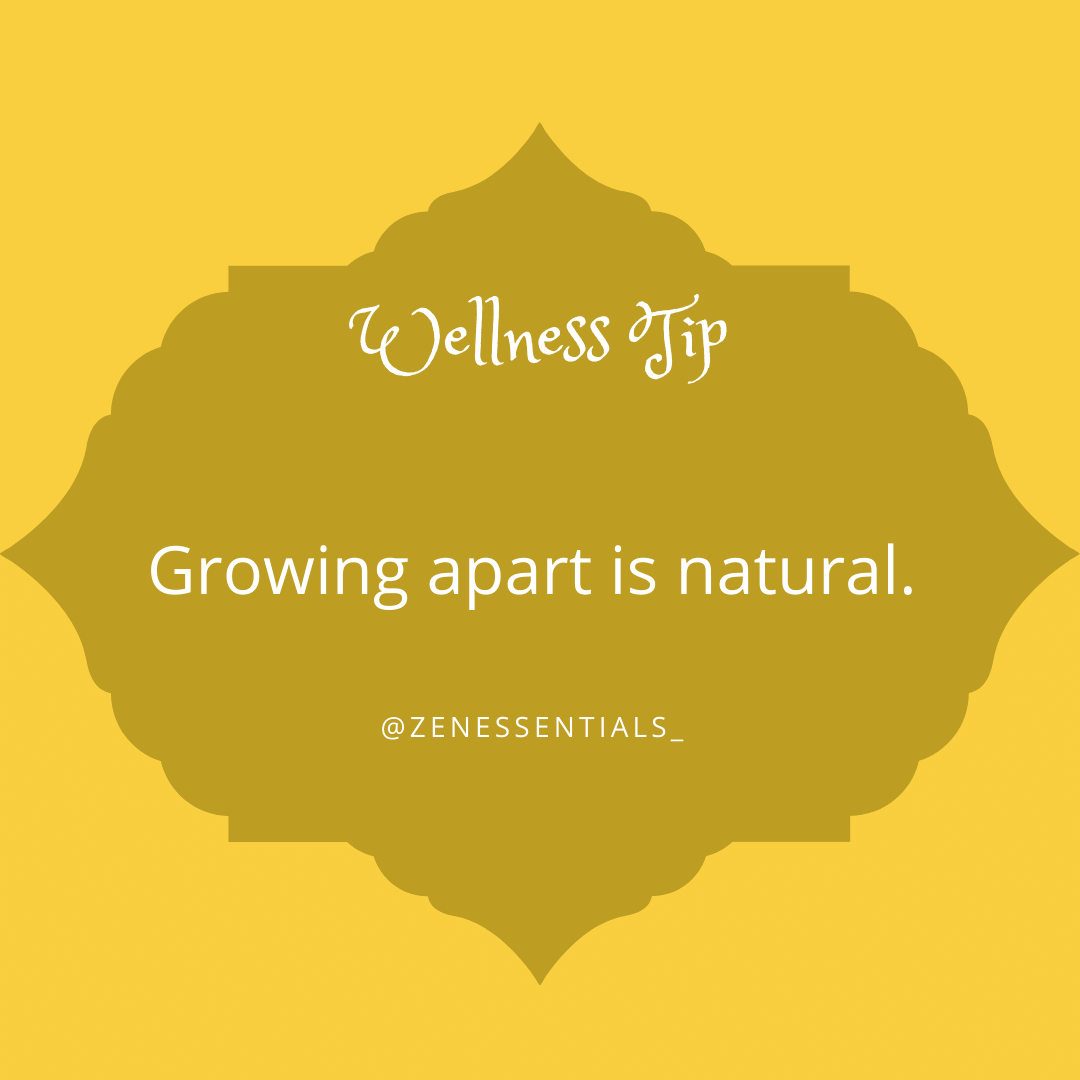 Growing apart is natural