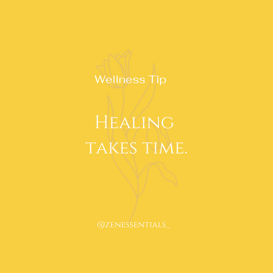 Healing takes time.